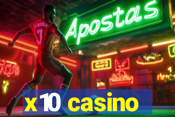 x10 casino